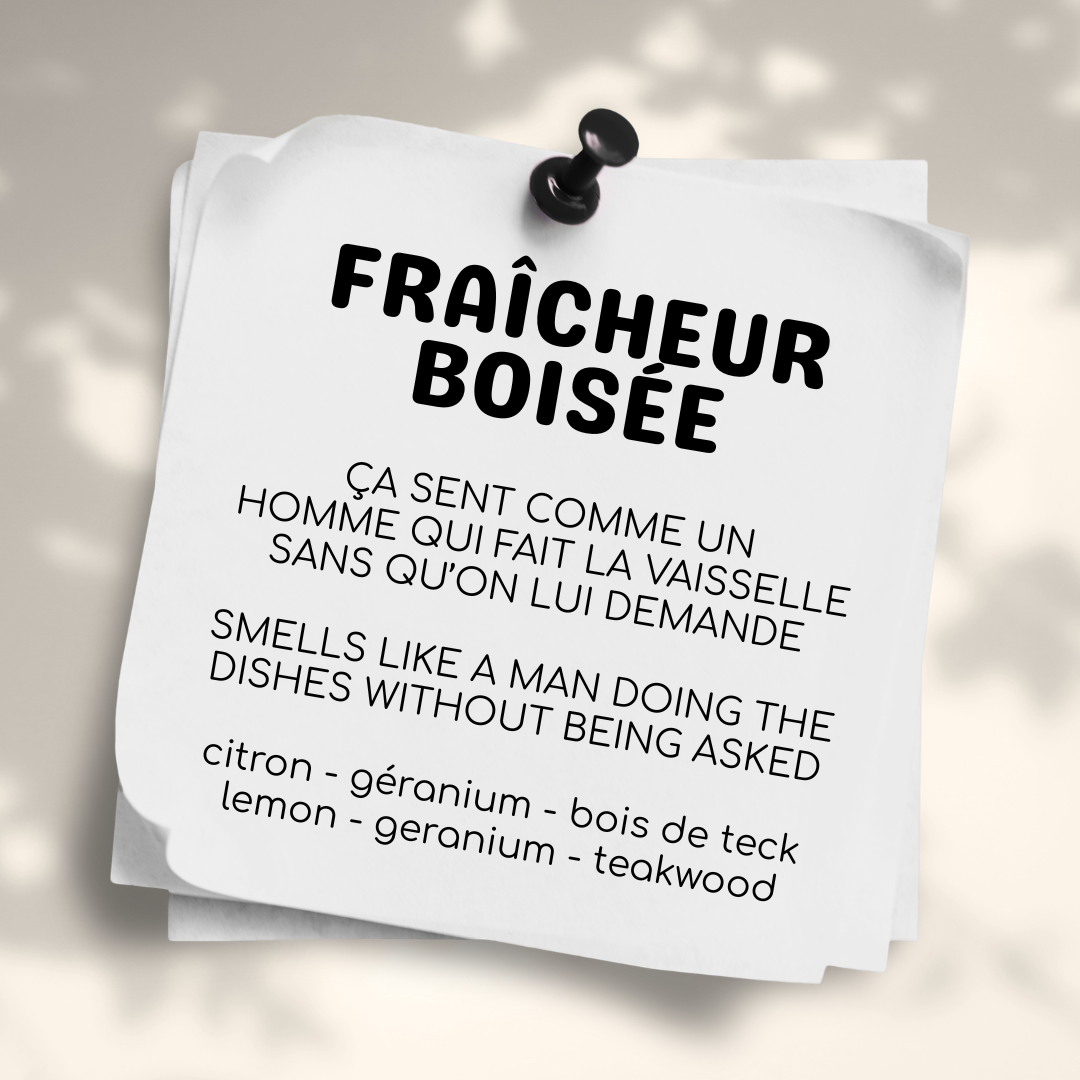 FRAÎCHEUR BOISÉE | 11 oz