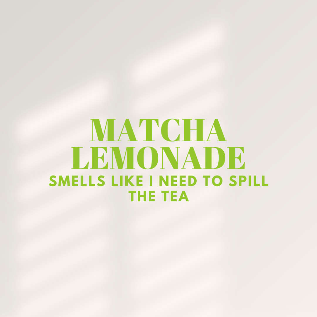 MATCHA LEMONADE | SMELLS LIKE I NEED TO SPILL THE TEA